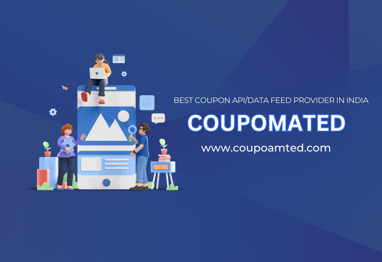 Why Coupomated is the best Coupon API/Data Feed provider for affiliates in India?
