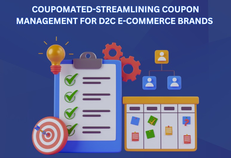 Streamlining Coupon Management for D2C E-commerce Brands with Coupomated