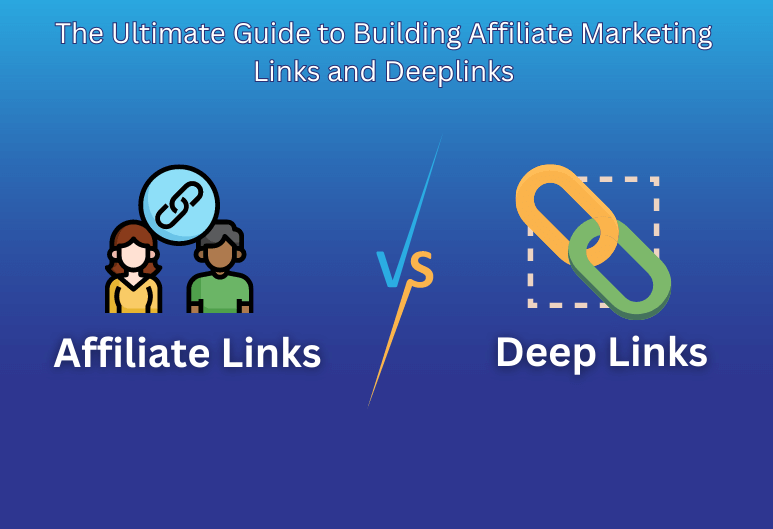 Affiliatelinks vs deep link
